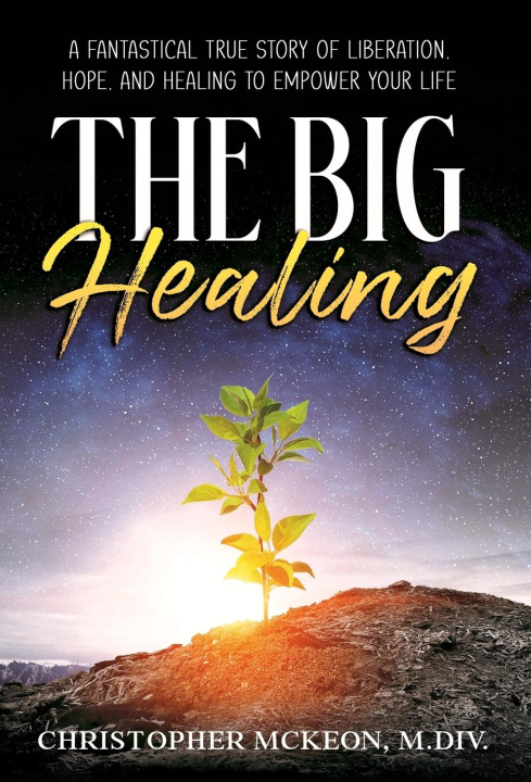 Knjiga The Big Healing Christopher McKeon