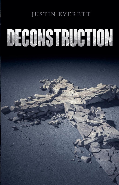 Knjiga Deconstruction Justin Everett