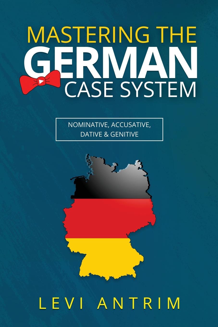 Knjiga Mastering the German Case System Levi Antrim