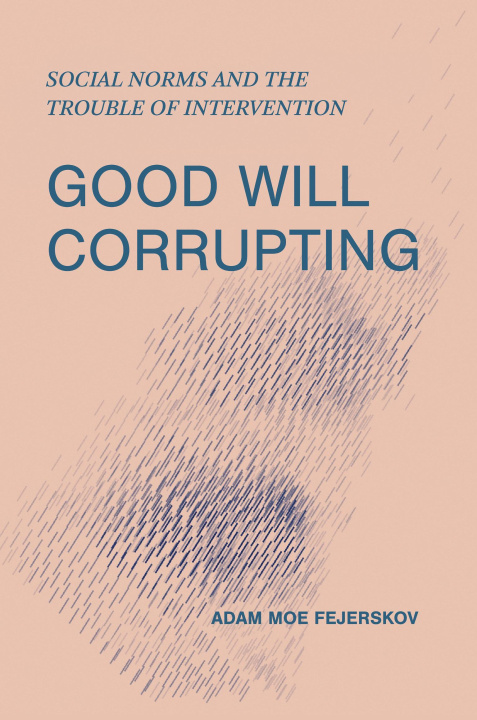 Book GOOD WILL CORRUPTING FEJERSKOV ADAM MOE