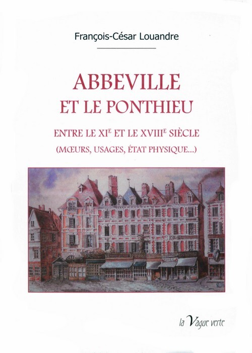 Boek ABBEVILLE ET LE PONTHIEU Louandre