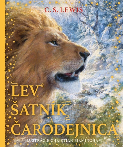 Książka Lev, šatník a čarodejnica. Kroniky Narnie (Ilustrované vydanie) Clive Staples Lewis