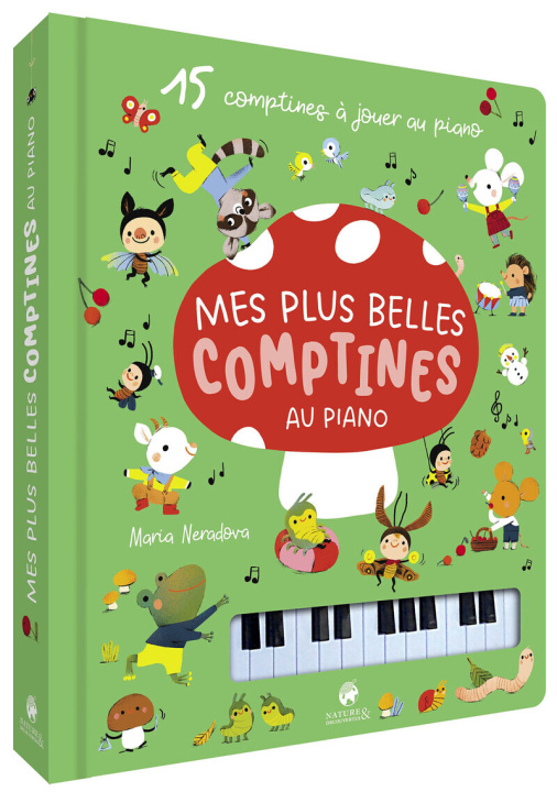Boek MON LIVRE PIANO - MES PLUS BELLES COMPTINES AU PIANO - NATURE ET DÉCOUVERTES 
