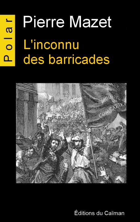 Boek L'inconnu des barricades Mazet