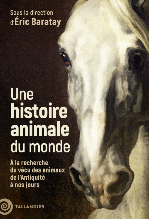 Knjiga Histoire animale du monde Baratay