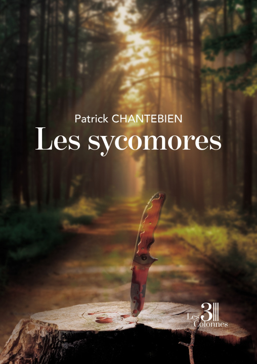 Knjiga Les sycomores Patrick CHANTEBIEN