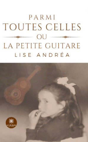 Boek Parmi toutes celles ou la petite guitare Andrea