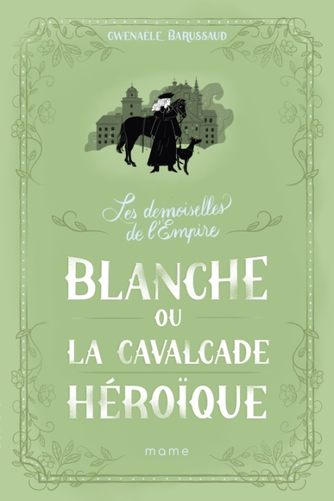 Boek Blanche ou la cavalcade héroïque Gwenaele Barussaud-Robert