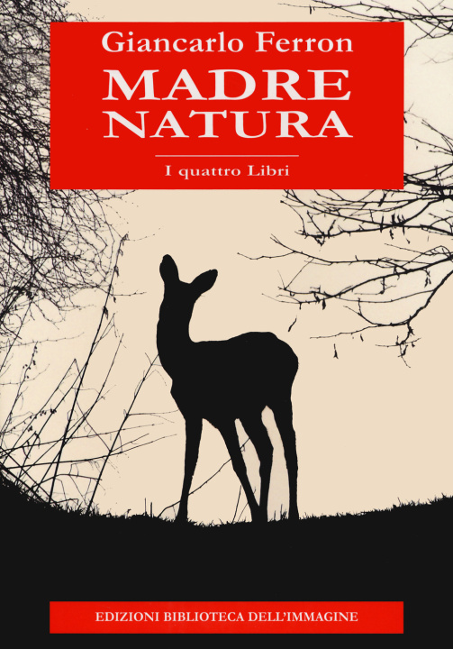 Book Madre natura. I quattro libri Giancarlo Ferron
