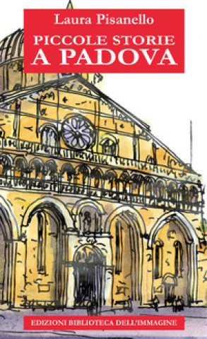 Knjiga Piccole storie a Padova Laura Pisanello