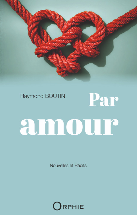 Knjiga PAR AMOUR BOUTIN RAYMOND