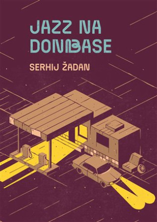 Book Jazz na Donbase Serhij Žadan