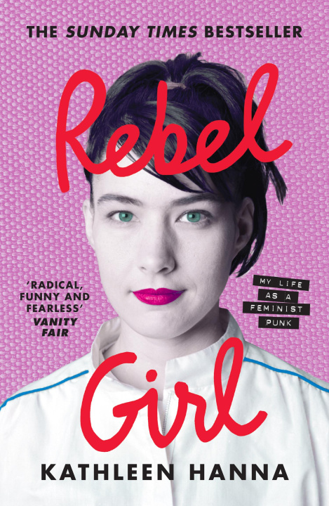 Book Rebel Girl Kathleen Hanna