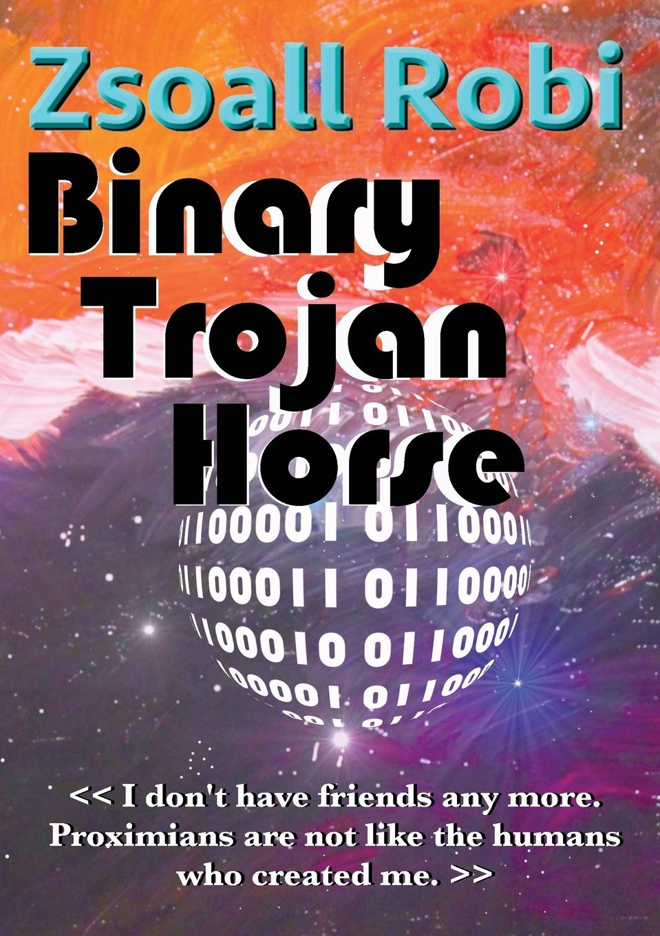 Knjiga Binary Trojan Horse Zsoall Robi