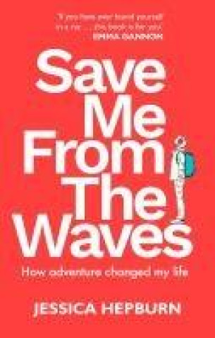 Knjiga Save Me from the Waves Jessica Hepburn