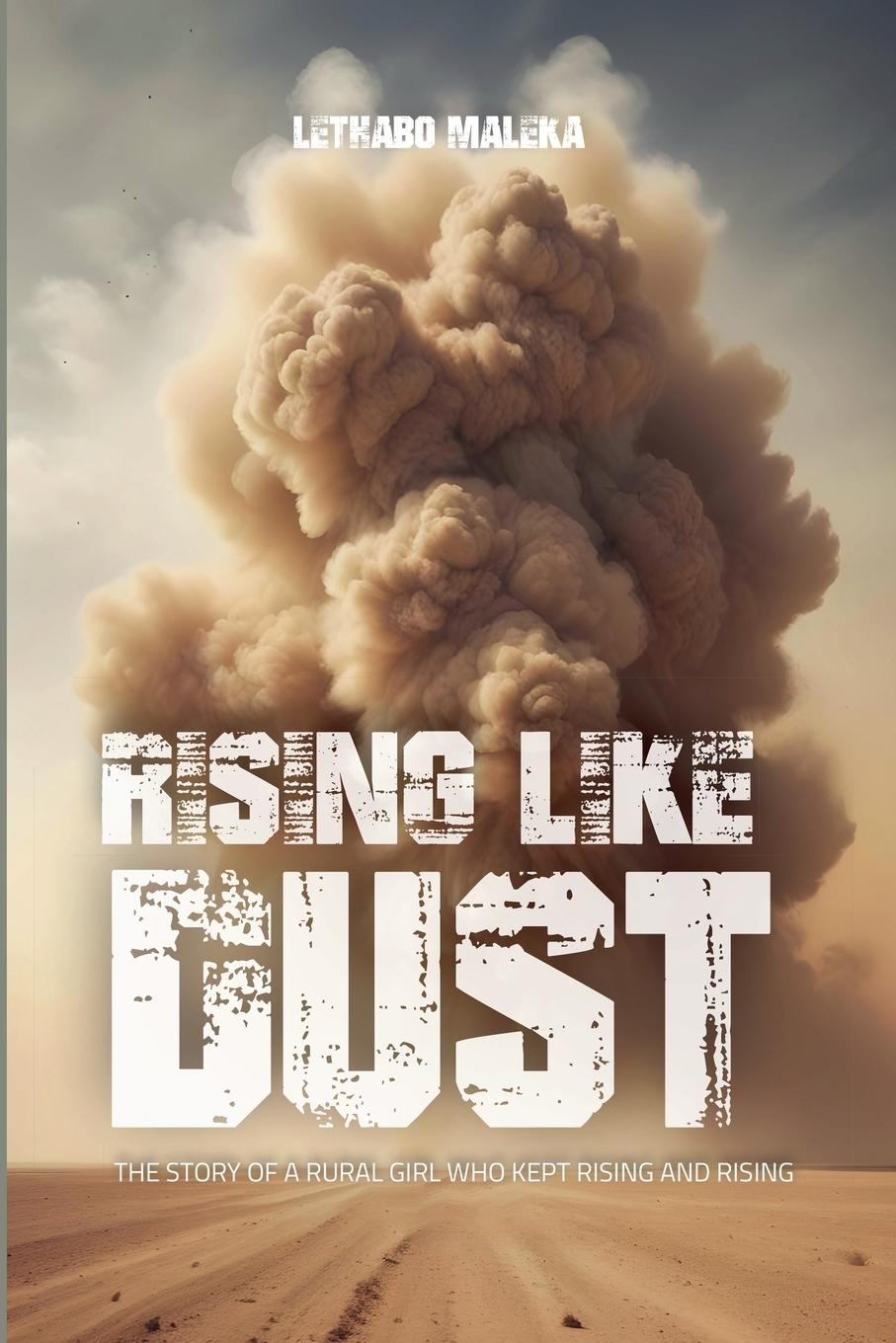 Knjiga Rising like Dust Lethabo Maleka