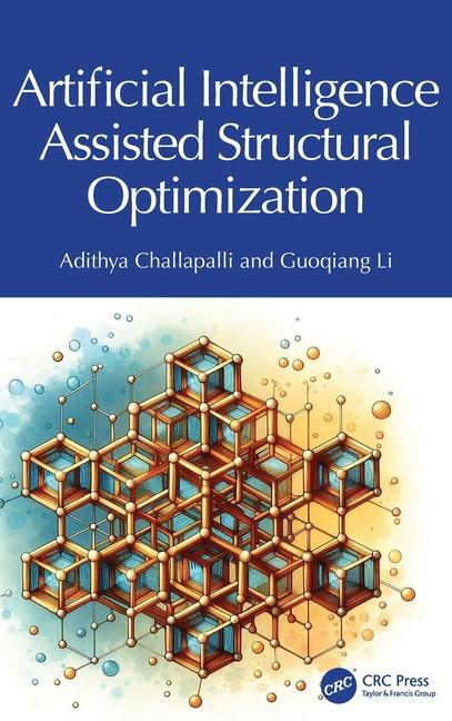 Knjiga Artificial Intelligence Assisted Structural Optimization Guoqiang Li