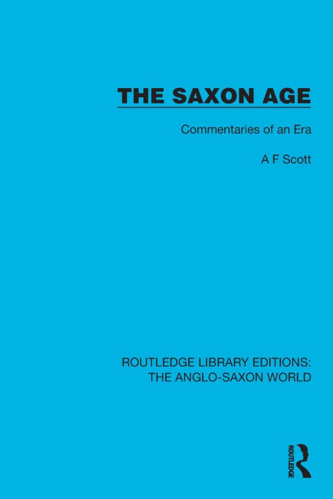 Boek The Saxon Age A.F. Scott