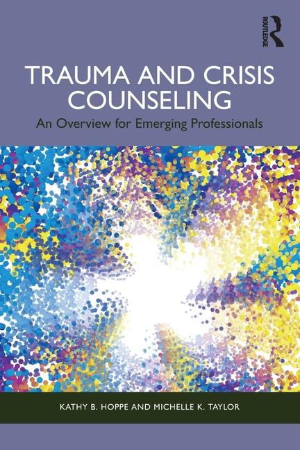 Book Trauma and Crisis Counseling Michelle K. Taylor