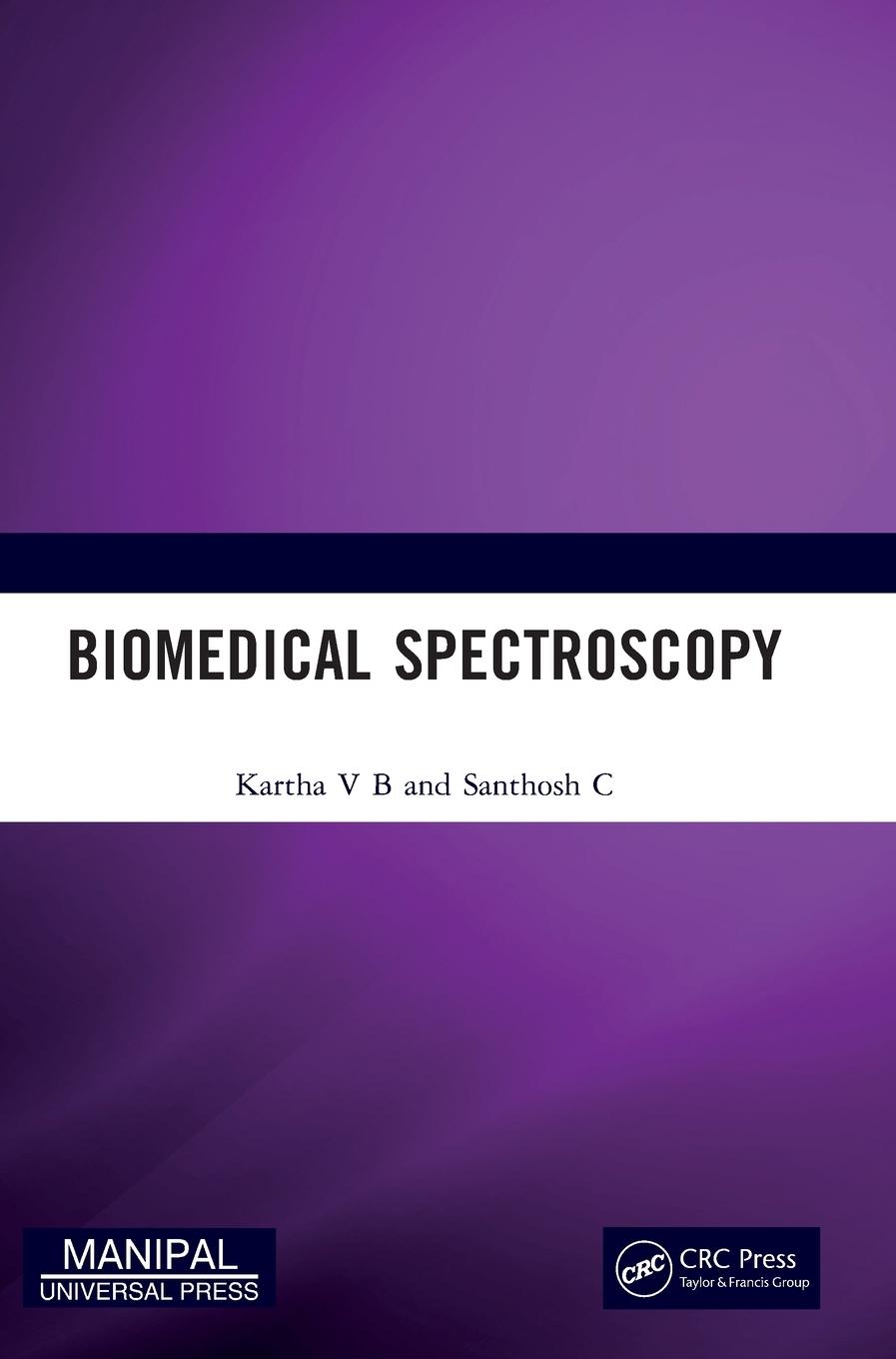 Knjiga Biomedical Spectroscopy Santhosh C