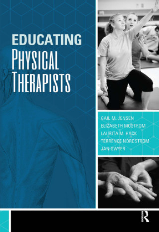 Knjiga Educating Physical Therapists Gail Jensen