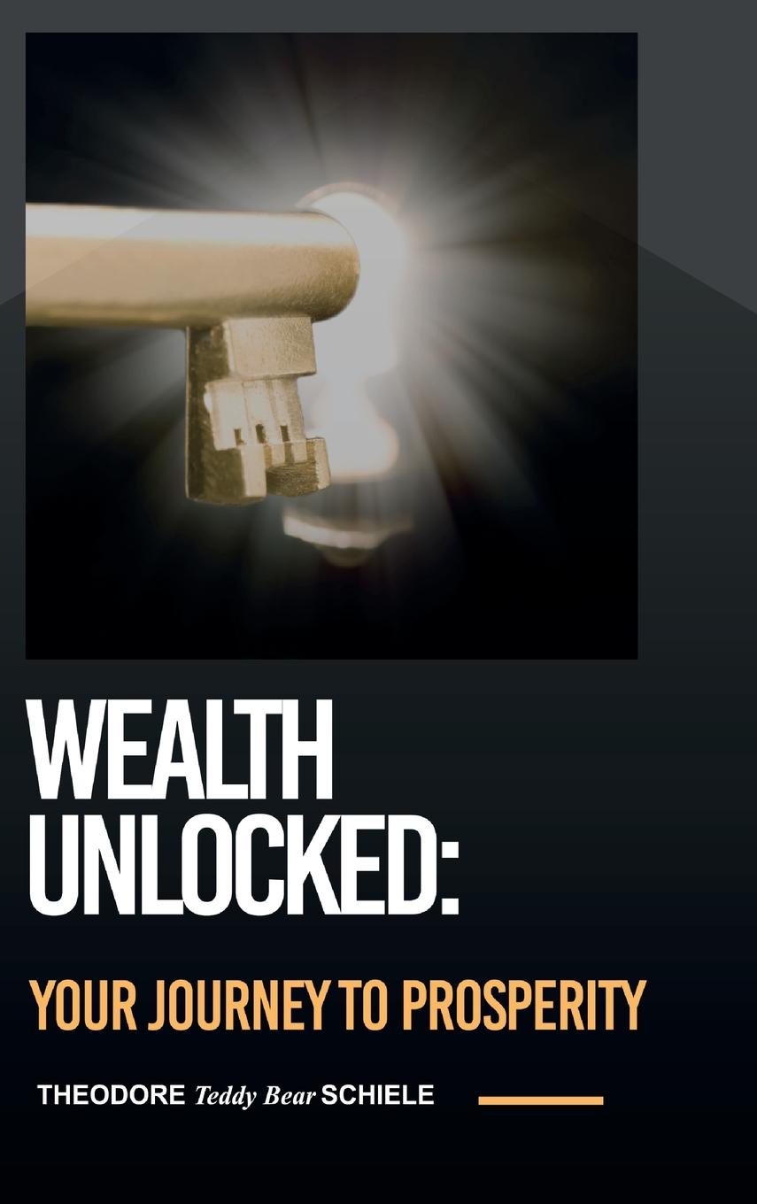 Knjiga Wealth Unlocked Theodore Schiele