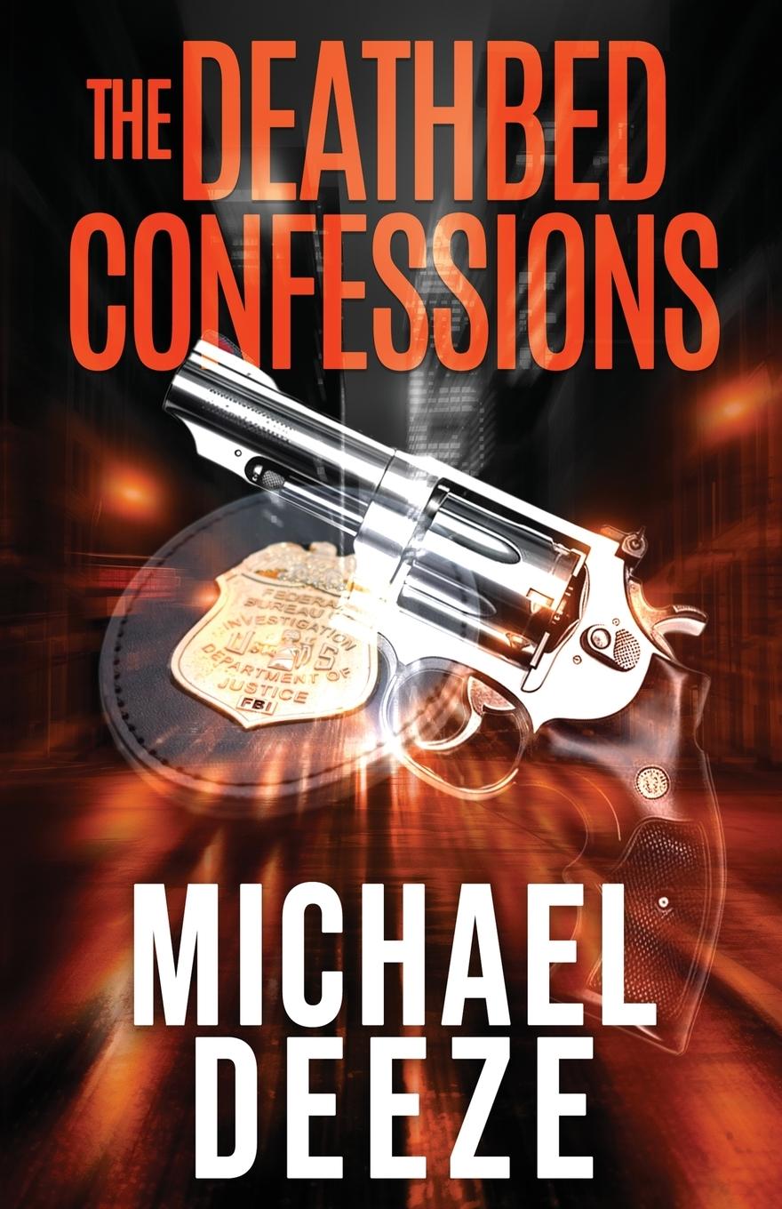 Knjiga The Deathbed Confessions Michael Deeze