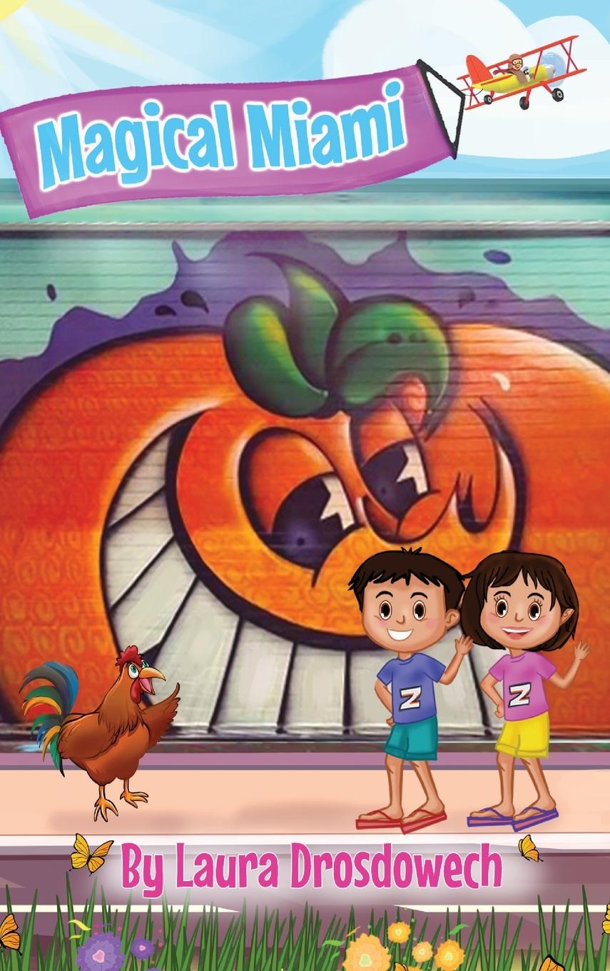Книга Magical Miami Laura Drosdowech