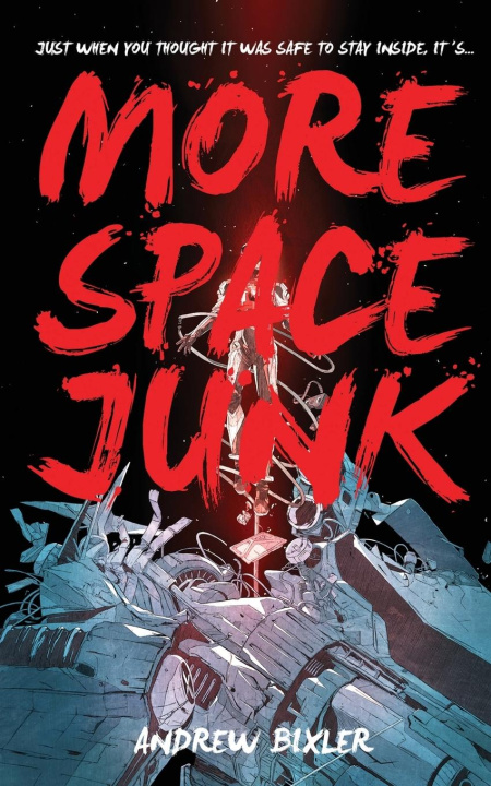 Knjiga More Space Junk Andrew Bixler
