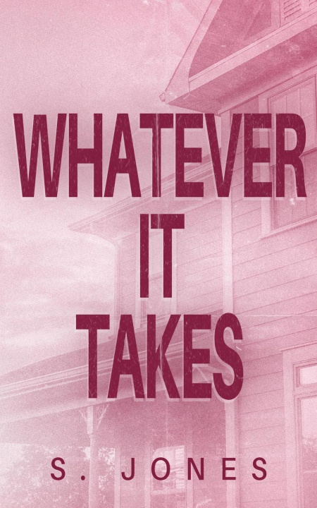 Book Whatever It Takes S Jones
