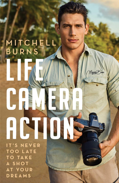 Knjiga Life, Camera, Action Mitchell Burns