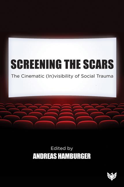 Knjiga Screening the Scars Andreas Hamburger