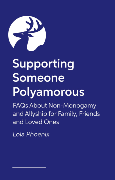 Livro Supporting Someone Polyamorous Lola Phoenix
