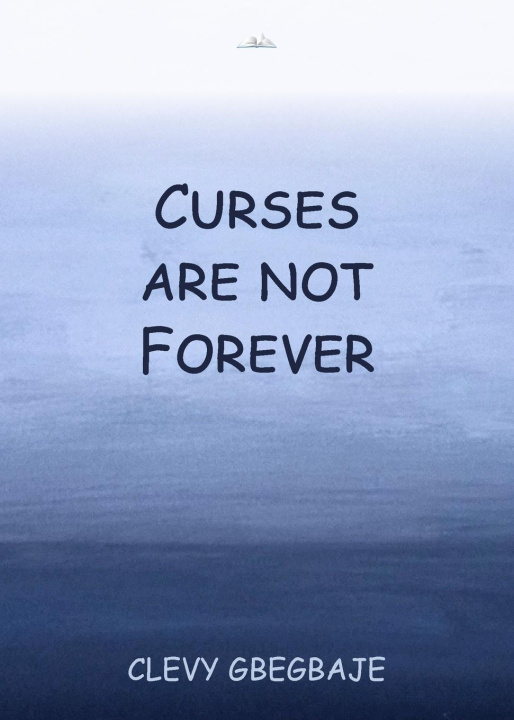 Kniha Curses are Not Forever Clevy Gbegbaje