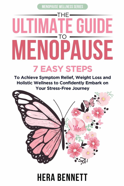 Knjiga The Ultimate Guide to Menopause Hera Bennett