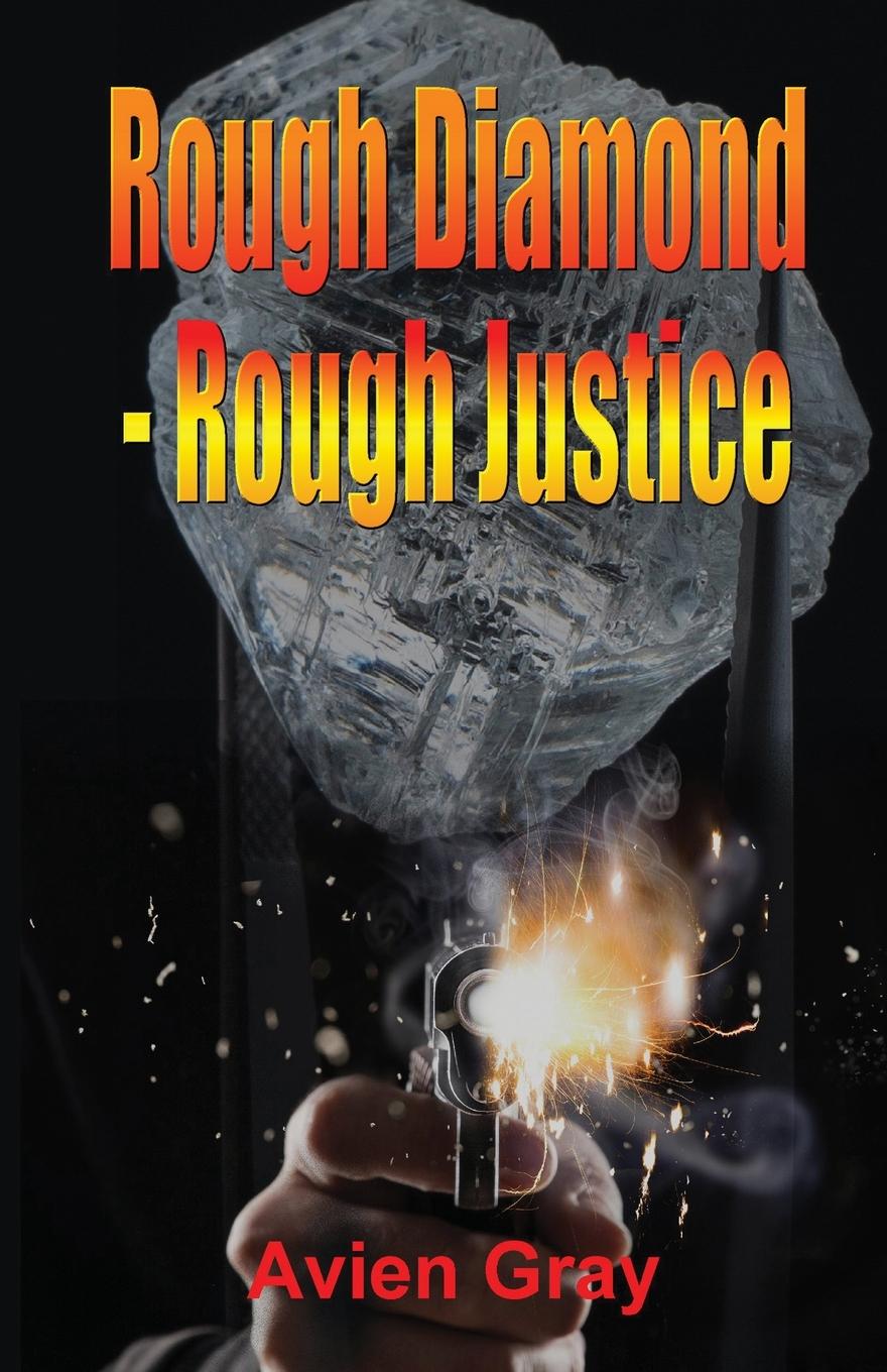 Knjiga Rough Diamond Rough Justice Avien Gray