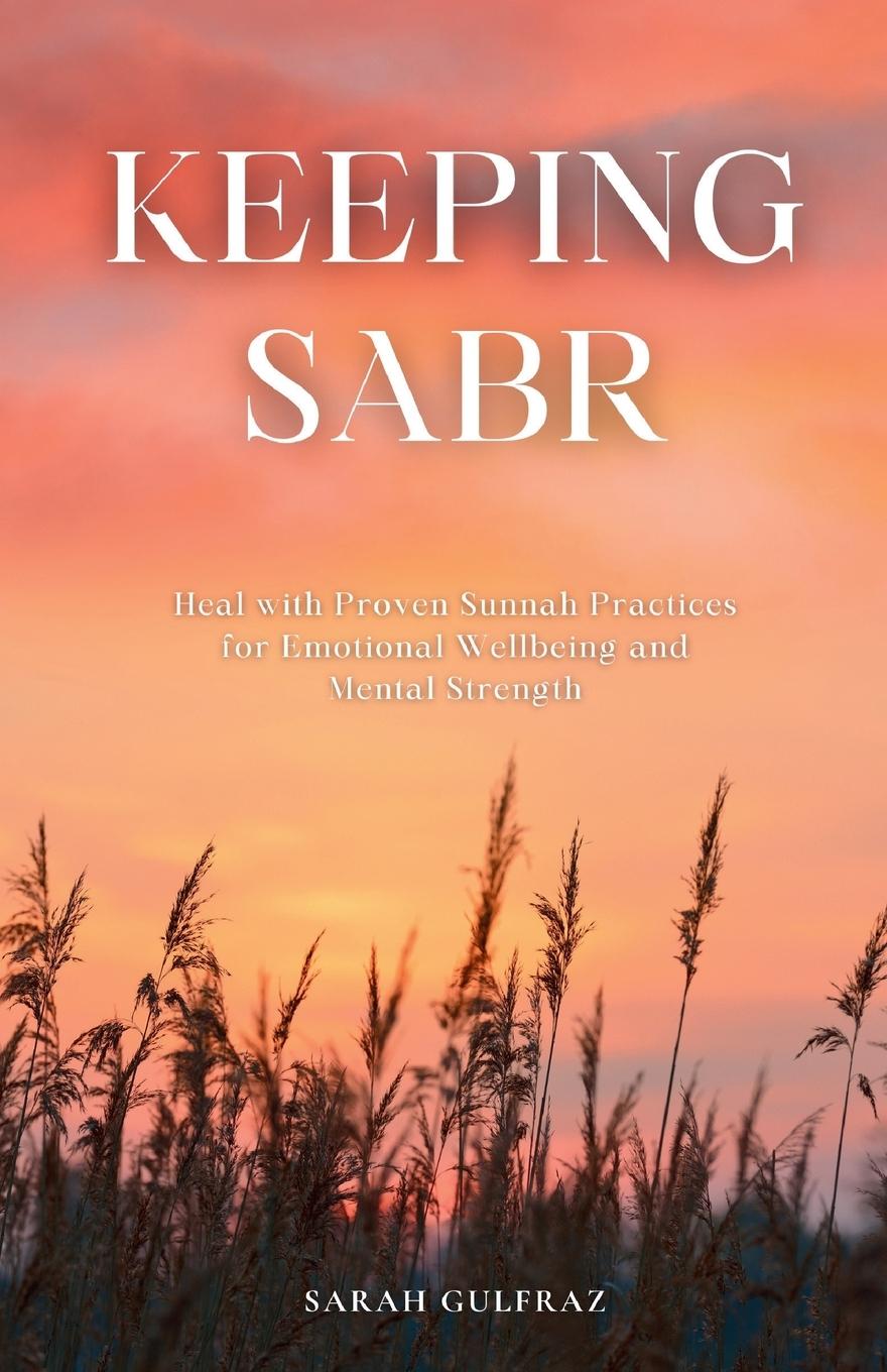 Книга Keeping Sabr Sarah Gulfraz
