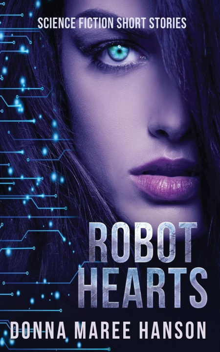 Knjiga Robot Hearts Donna Maree Hanson