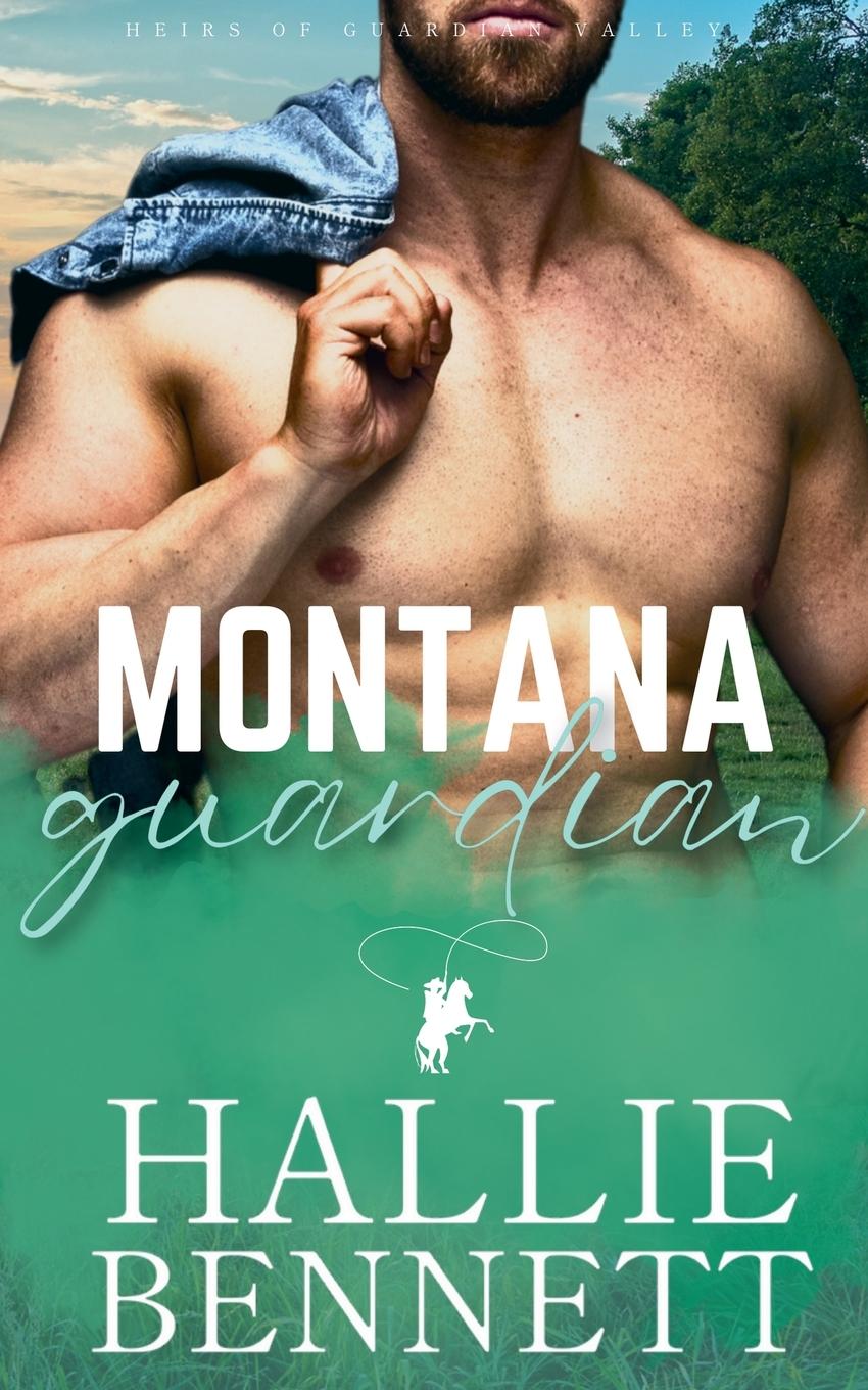 Kniha Montana Guardian Hallie Bennett