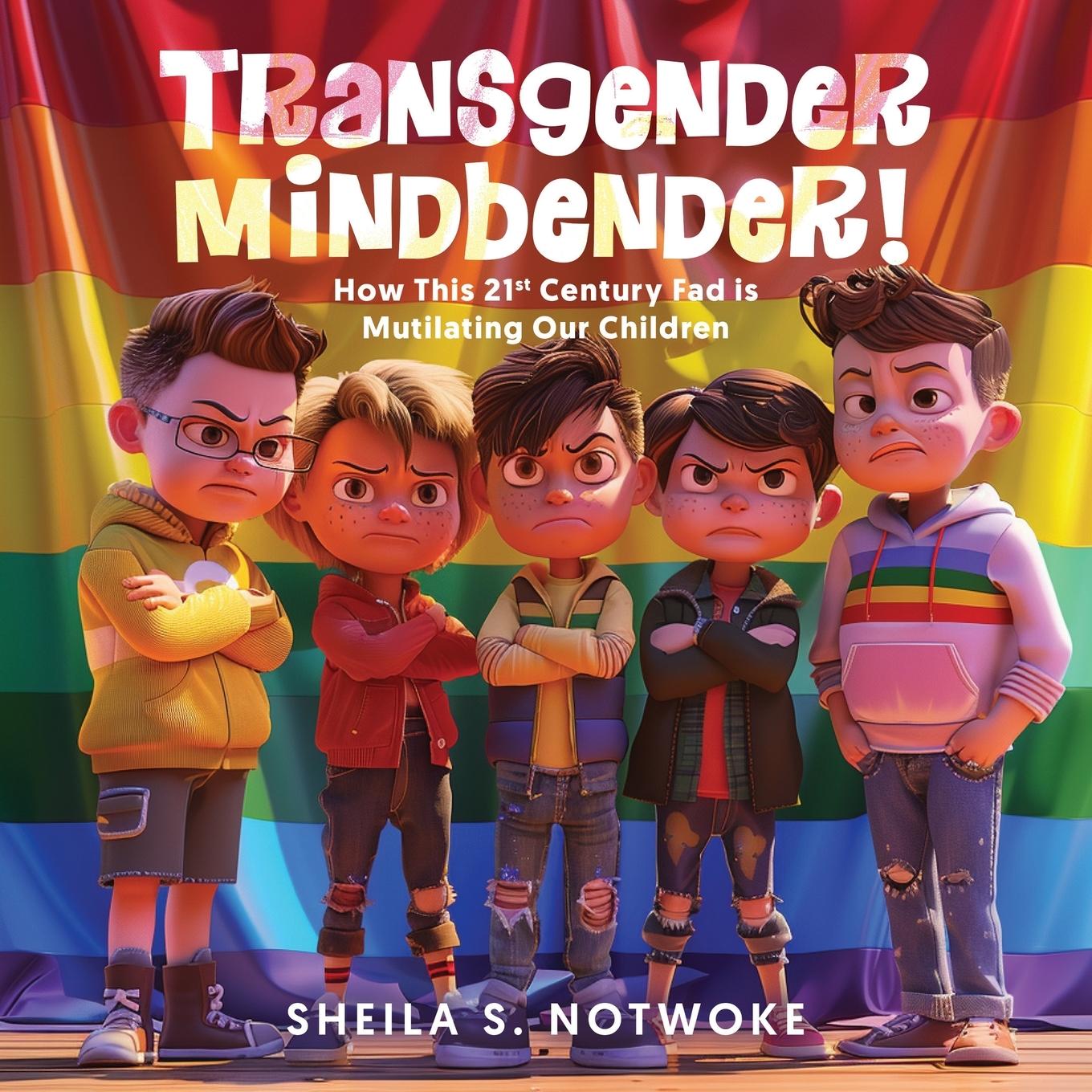 Knjiga TRANSGENDER MINDBENDER Sheila S. Notwoke