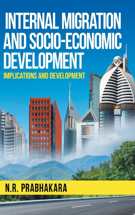 Libro Internal Migration and Socio-Economic Development N.R. Prabhakara