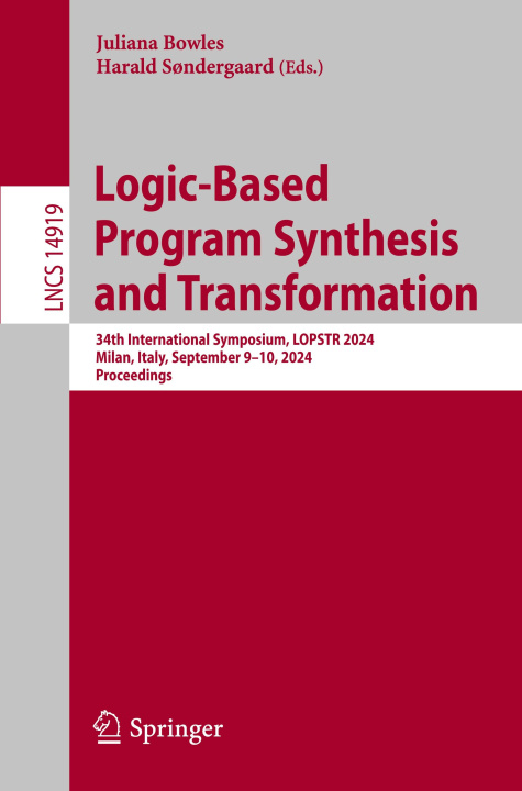 Knjiga Logic-Based Program Synthesis and Transformation Juliana Bowles