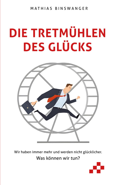 Livro Die Tretmühlen des Glücks 