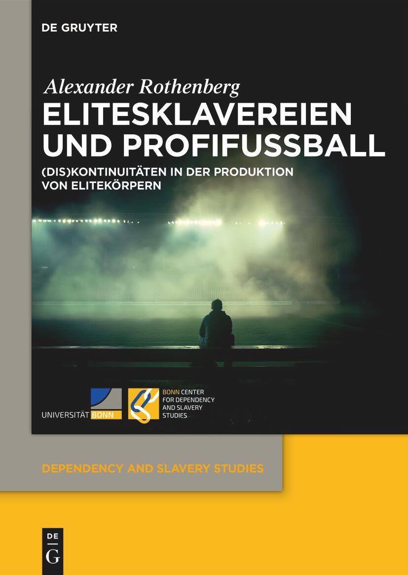 Libro Elitesklavereien und Profifußball Alexander Rothenberg