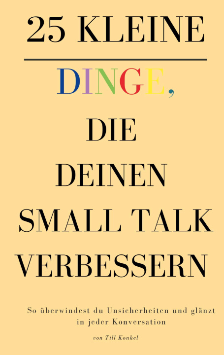 Buch 25 kleine Dinge, die deinen Small Talk verbessern Till Konkel