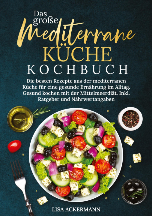 Libro Das große Mediterrane Küche Kochbuch Lisa Ackermann
