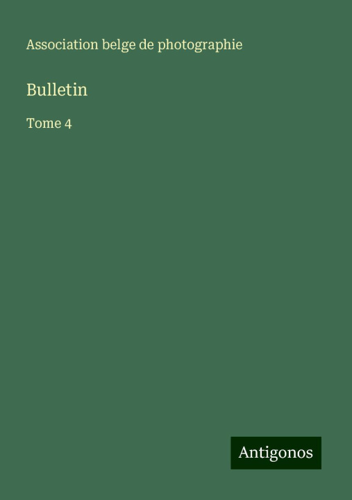 Knjiga Bulletin Association belge de photographie