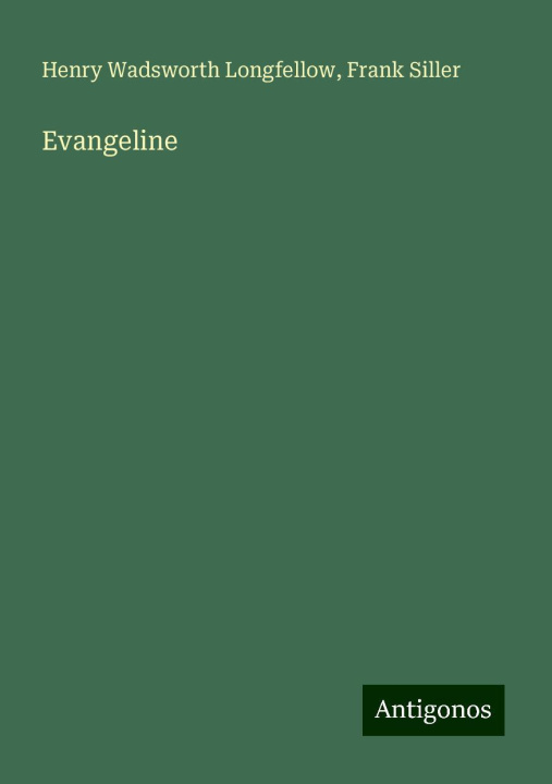 Knjiga Evangeline Frank Siller