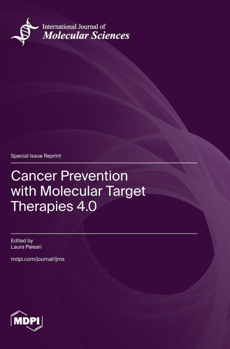Libro Cancer Prevention with Molecular Target Therapies 4.0 Laura Paleari