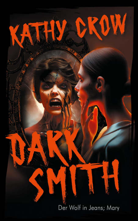 Knjiga Dark Smith Kathy Crow